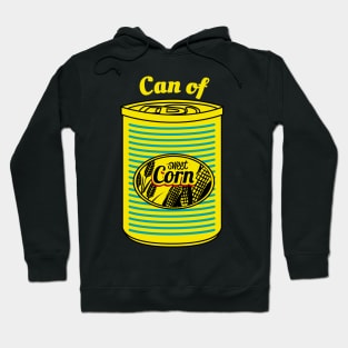 CAN OF CORN (BASEBALL TERM) Hoodie